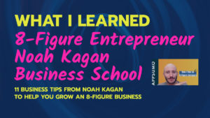 Noah Kagan 8-Figure Entrepreneur Business School